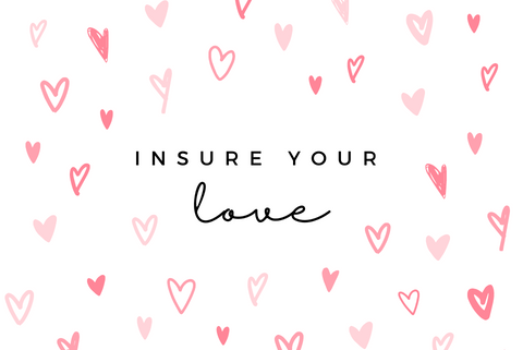 Insure you love
